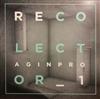 last ned album Aginpro - Recolector 1