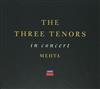 lataa albumi Carreras, Domingo, Pavarotti, Mehta - The Three Tenors In Concert