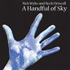 ladda ner album Nick Wyke & Becki Driscoll - A Handful of Sky