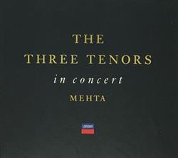 Download Carreras, Domingo, Pavarotti, Mehta - The Three Tenors In Concert