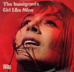 Download The Immigrants - Girl Like Mine