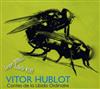 Vitor Hublot Jacques Duvall Isabelle Wery - Contes De La Libido Ordinaire