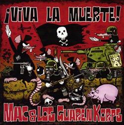 Download Mac & Los Guaren Korps - Viva la muerte