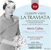 écouter en ligne Maria Callas, Francesco Albanese, Ugo Savarese, Coro Cetra, Orchestra Sinfonica Di Torino Della RAI, Gabriele Santini - La Traviata