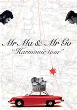 Download Stéphane Massy, Eddy Godeberge - Mr Ma Mr Go Harmonie Tour