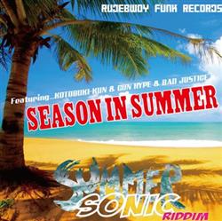 Download Kotobuki Kun & Gun Hype & Bad Justice - Season In SummerSummer Sonic Riddim