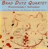 online luisteren Brad Dutz Quartet - Fashionably Impaired