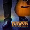 lataa albumi Lloyd Jones - Highway Bound