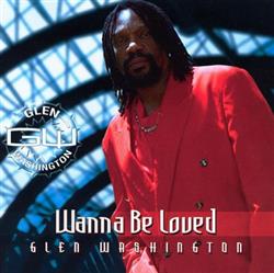 Download Glen Washington - wanna be loved