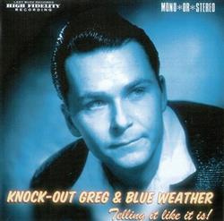 Download KnockOut Greg & Blue Weather - Telling It Like It Is