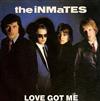 ascolta in linea The Inmates - Love Got Me