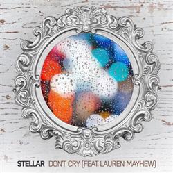 Download StellaR Feat Lauren Mayhew - Dont Cry