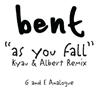 ladda ner album Bent - As You Fall Kyau Albert Remix