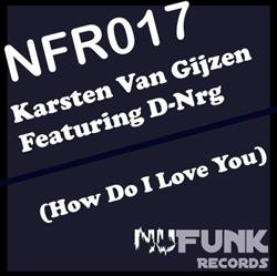 Download Karsten van Gijzen Featuring DNRG - How Do I Love You