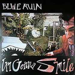 Download Blue Ruin - Im Gonna Smile