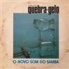 Grupo QuebraGelo - O Novo Som Do Samba