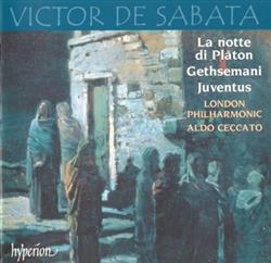 Download Victor De Sabata London Philharmonic, Aldo Ceccato - La Notte Di Plàton Gethsemani Juventus