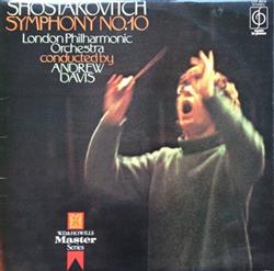 Download Shostakovich London Philharmonic Orchestra, Andrew Davis - Symphony No 10