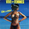 lyssna på nätet Chic & Choc - Vive Les Femmes