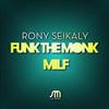 baixar álbum Rony Seikaly - Funk The Monk MILF