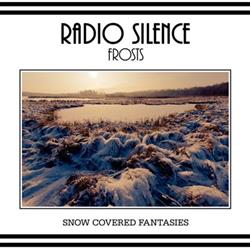 Download Radio Silence - Frosts