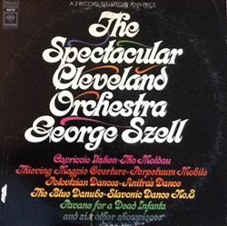 Download George Szell, The Cleveland Orchestra - The Spectacular Cleveland Orchestra