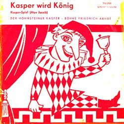 Download Friedrich Arndt - Der Hohnsteiner Kasper Kasper Wird König