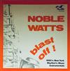 écouter en ligne Noble Watts - Blast Off