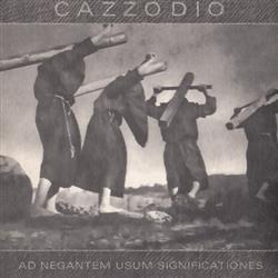 Download Cazzodio - Ad Negantem Usum Significationes