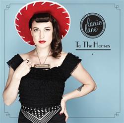 Download Lanie Lane - To The Horses