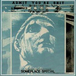 Download Admit You're Shit - Someplace Special