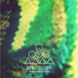 Download Real Cosby - MmmmLuvvv