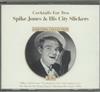 lyssna på nätet Spike Jones And His City Slickers - Cocktails For Two Essential Collection