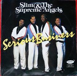 Download Slim & The Supreme Angels - Serious Business