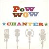 baixar álbum Pow Wow - Chanter