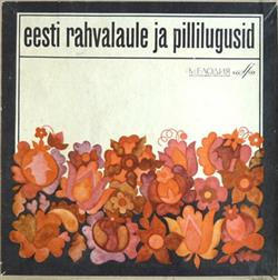 Download Various - Eesti Rahvalaule Ja Pillilugusid Эстонская Народная Антология