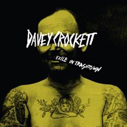 Download Davey Crockett - Exile In Trashtown