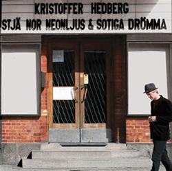 Download Kristoffer Hedberg - Stjärnor Neonljus Sotiga Drömmar