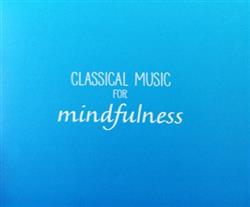 Download Various - Classical Music For Mindfulness