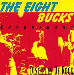 Download The Eight Bucks Experiment - Disciples Of Rock