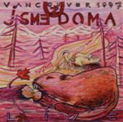 Download Už Jsme Doma - Vancouver 1997 Live