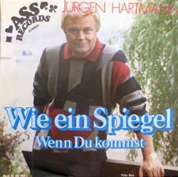 Download Jürgen Hartmann - Wie Ein Spiegel