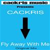 lyssna på nätet Cackris - Fly Away With Me Original Mix