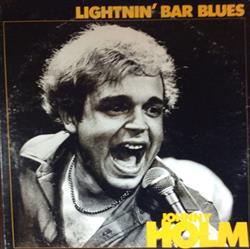 Download Johnny Holm - Lightnin Bar Blues