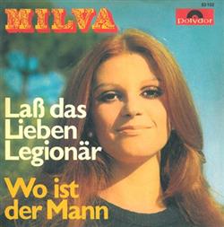 Download Milva - Lass Das Lieben Legionär Wo Ist Der Mann