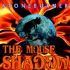 descargar álbum Stoneburner - The Mouse Shadow