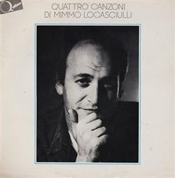 Download Mimmo Locasciulli - Quattro Canzoni Di Mimmo Locasciulli