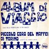 ascolta in linea Piccolo Coro Del Maffei Di Torino, Giorgio Lupica - Album Di Viaggio