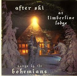 Download The Bohemians - After Ski At Timberline Lodge Songs By The Bohemians