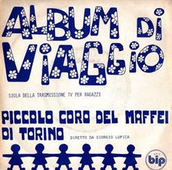 Download Piccolo Coro Del Maffei Di Torino, Giorgio Lupica - Album Di Viaggio